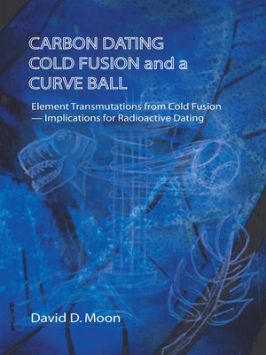 cover image of Carbon Dating, Cold Fusion, and a Curve Ball